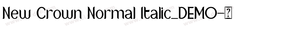 New Crown Normal Italic_DEMO字体转换